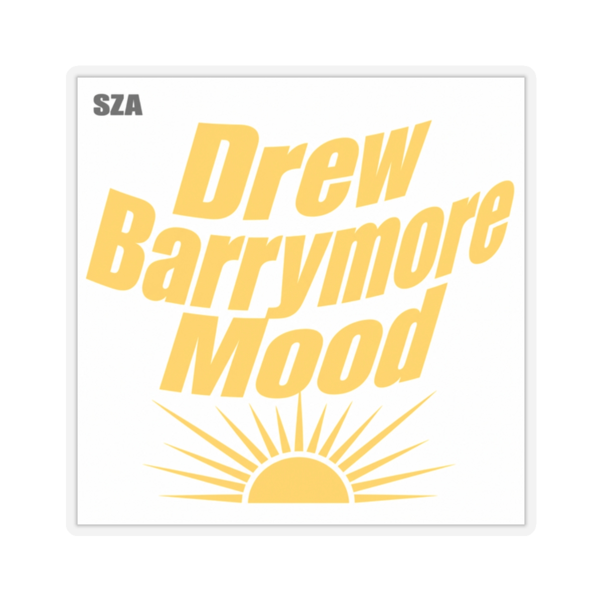 SZA "Drew Barrymore Mood" Sticker - Official stickers merchandise